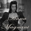 Anna Magnani - Quanto sei bella Roma