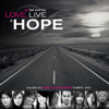 Love Live & Hope - Various Artists