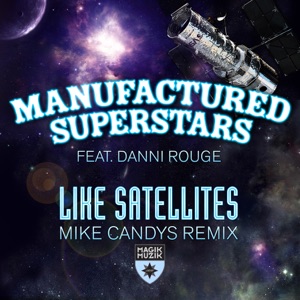 Like Satellites [Remixes] (feat. Danni Rouge) - Single