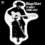 Ringo Starr - It Don't Come Easy