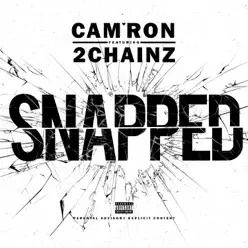 Snapped (feat. 2 Chainz) - Single - Cam'ron Snapped (feat. 2 Chainz) - Single - Cam'ron