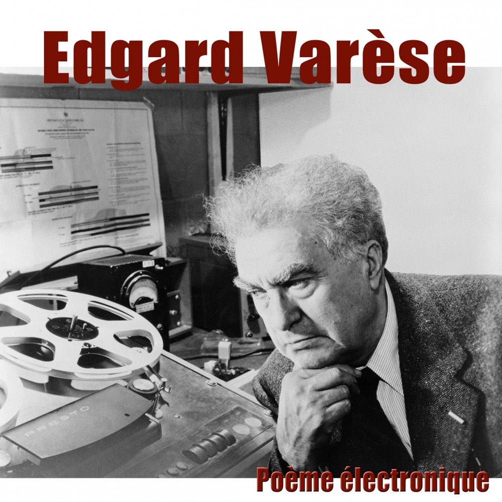 Обложка альбома «Poème électronique - Single» — Edgard Varèse