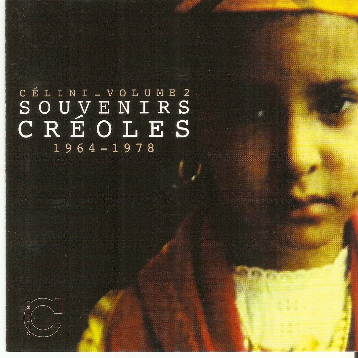 Souvenirs créoles celini, Vol. 2 : 1964-1978