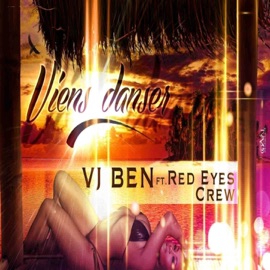 Viens danser (feat. Red Eye Crew Oswald) VJ Ben