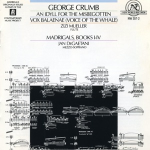 Crumb: Idyll for the Misbegotten/Vox Balaenae/Madrigals