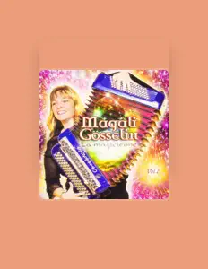 Magali Gosselinを聴いたり、ミュージックビデオを鑑賞したり、経歴やツアー日程などを確認したりしましょう！