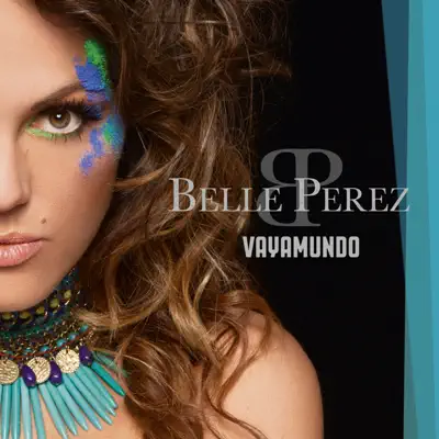 Vayamundo (Radio Edit) - Single - Belle Perez