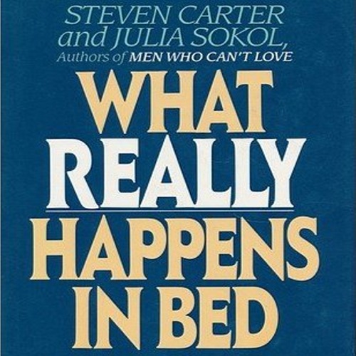 What Really Happens in Bed: A Demystification of Sex (Unabridged) cover