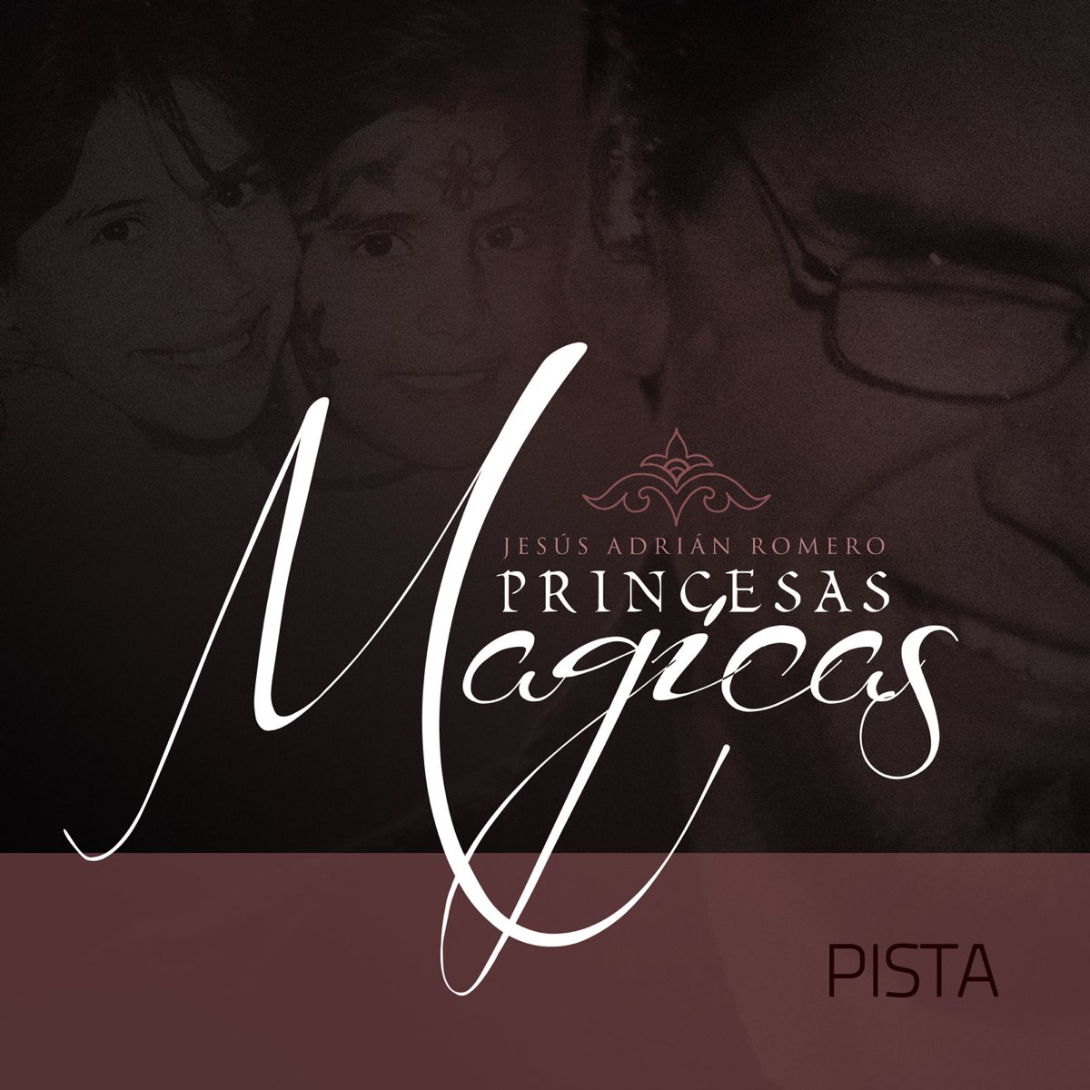 Princesas Magicas (Pista) - Single - Album by Jesús Adrián Romero - Apple  Music