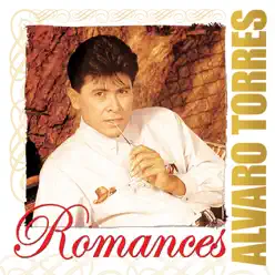 Romances: Alvaro Torres - Alvaro Torres