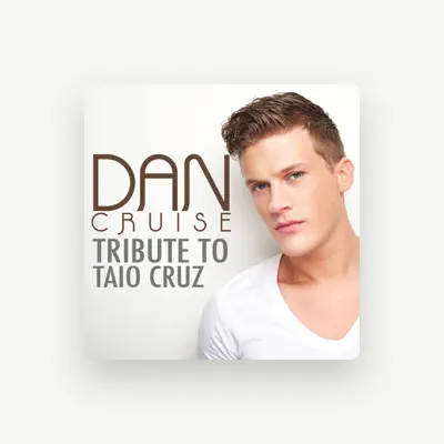 Listen to Dan Cruise, watch music videos, read bio, see tour dates & more!