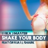 Shake Your Body (feat. Giulia I & Shark) - Single