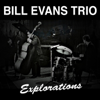 Explorations - Bill Evans Trio