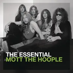 The Essential Mott the Hoople - Mott The Hoople