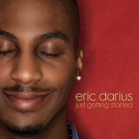 Just Getting Started - Eric Darius
