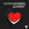 Sunny (Dave Rose & Groove Phenomenon Remix) - Hanna Hansen lyrics