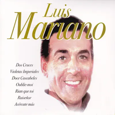 Luis Mariano (Latinos de Oro) - Luis Mariano