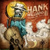 Hank Williams III & Melvins