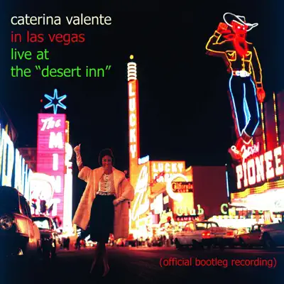 In Las Vegas Live At the "Desert Inn" (Official Bootleg Recording) - Caterina Valente