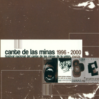 Various Artists - Cante de las Minas 1996-2000 artwork