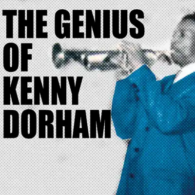 The Genius of Kenny Dorham - Kenny Dorham