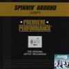 Premiere Performance: Spinnin' Around - Single artwork