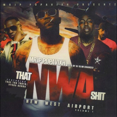 That NWA Shit - New West Airport Vol. 1 - Single