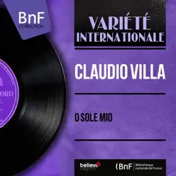 O sole mio (Mono Version) - Claudio Villa