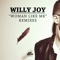 Woman Like Me - Willy Joy lyrics