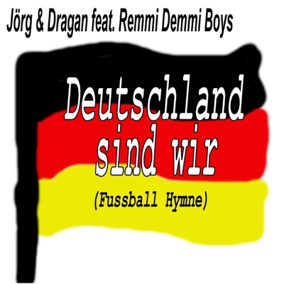 Deutschland sind wir (Fußball Hymne) - Single