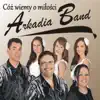 Arkadia Band - Melodia Dwóch Serc