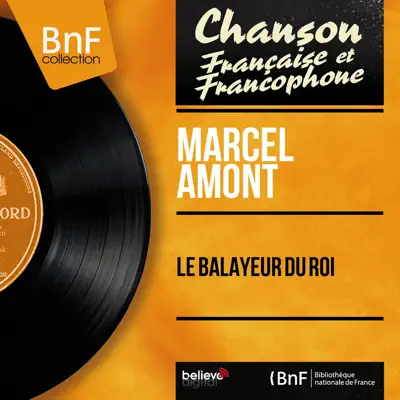 Le balayeur du roi (feat. Claude Romat et son orchestre) [Mono Version] - EP - Marcel Amont