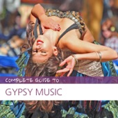 Complete Guide to Gypsy Music artwork