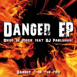 Danger - EP (feat. Dj Pablishhh!)