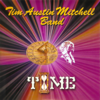 Down By the River - Tim Austin Mitchell Band