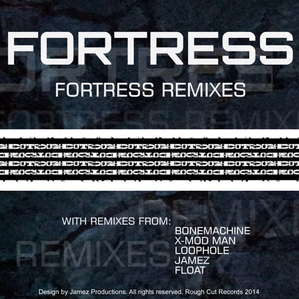 Fortress Remixes