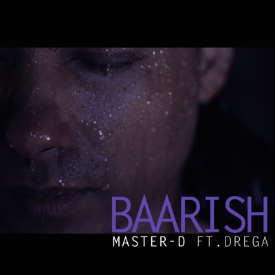 Baarish (feat. Drega) - Single