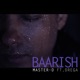 Baarish feat Drega Single