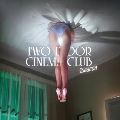 Beacon (Deluxe Version) - Two Door Cinema Club