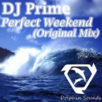 Perfect Weekend - Single - DJ Prime