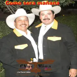 Como Será Mañana - Chuy Vega Como Será Mañana - Chuy Vega
