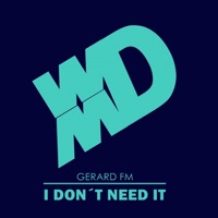 I Don't Need It - Single - Gerard FM