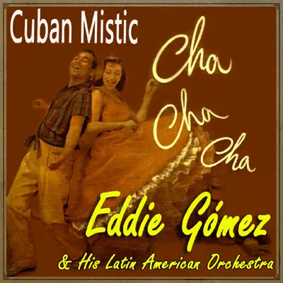 Cuban Mistic (feat. Latin Big Ban) - Eddie Gomez