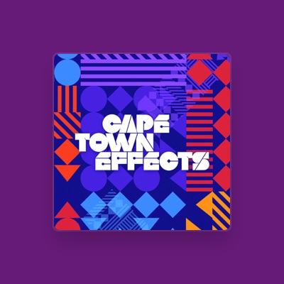 Luister naar Cape Town Effects, bekijk muziekvideo's, lees de bio, bekijk de tourdata, en meer!