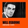 John Osborn In the Still of the Night (feat. Joan Whitney) [From "Rosalie"] Will Osborne Compilation: 35 Hits