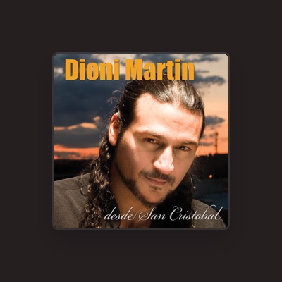 Listen to Dioni Martin, watch music videos, read bio, see tour dates & more!