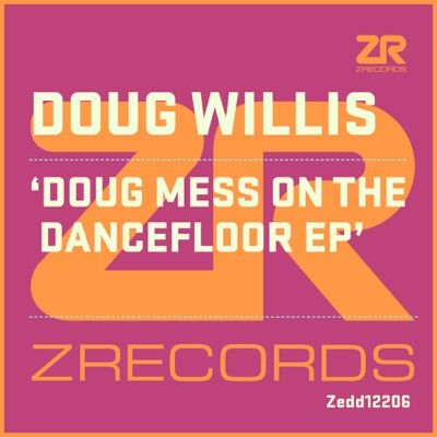 Doug Mess On the Dancefloor (with Doug Willis) - Single