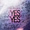 Yes Yes - Tim Jirgenson lyrics