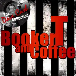 Booker T and Coffee (The Dave Cash Collection) - Booker T. & The Mg's