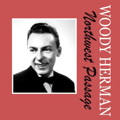 Northwest Passage - Single - Woody Herman